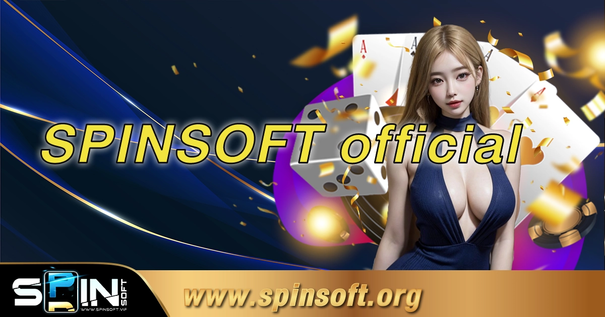 SPINSOFT official สล็อต สุดปัง เว็บสล็อต ที่ดีที่สุด